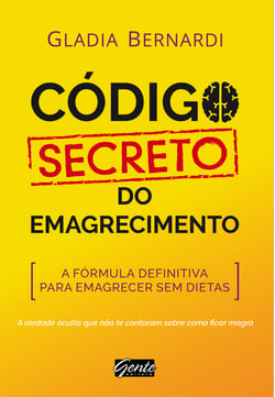 Código Secreto do Emagrecimento - A fórmula definitiva para emagrecer sem dietas