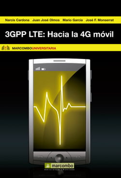 3GPP LTE: Hacia la 4G móvil