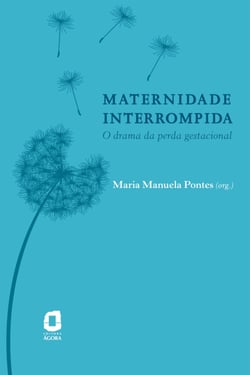 Maternidade interrompida - O drama da perda gestacional