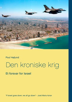 Den kroniske krig - Et forsvar for Israel