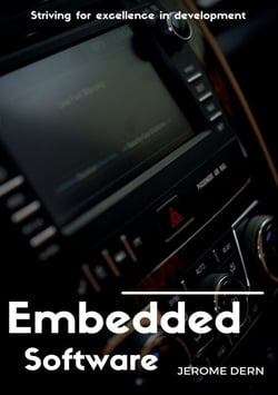 Embedded Software - Striving for excellence in development