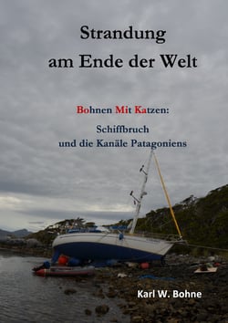 Strandung am Ende der Welt - Bohnen mit Katzen: Schiffbruch und die Kanäle Patagoniens