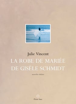 La Robe de mariée de Gisèle Schmidt