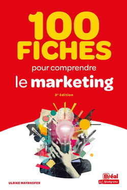 100 fiches pour comprendre le marketing