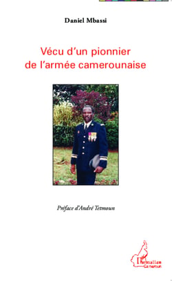 Vécu d'un pionnier de l'armée camerounaise
