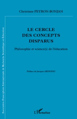 Le cercle des concepts disparus - Philosophie et science(s) de l'éducation