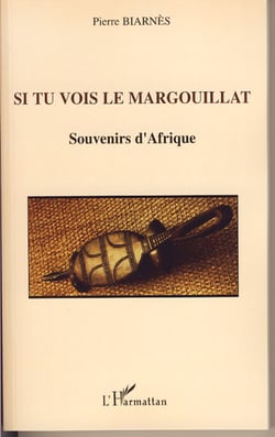 Si tu vois le margouillat - Souvenirs d'Afrique