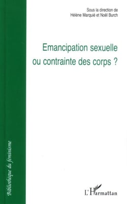 Emancipation sexuelle ou contrainte des corps