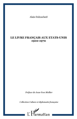 LE LIVRE FRANÇAIS AUX ETATS-UNIS 1900-1970