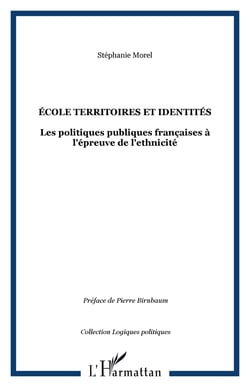 ÉCOLE TERRITOIRES ET IDENTITÉS - Les politiques publiques françaises à l'épreuve de l'ethnicité