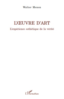 L'?uvre d'art - L'expérience esthétique de la vérité