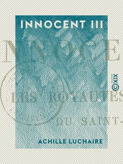 Innocent III - Les royautés vassales du Saint-Siège