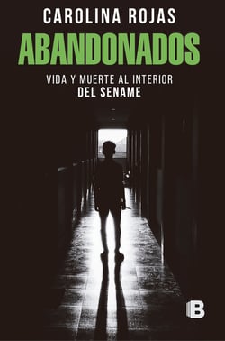 Abandonados - Vida y muerte al interior del Sename