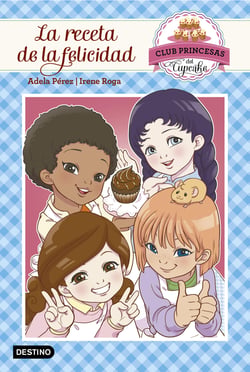 La receta de la felicidad - Club Princesas del Cupcake 3