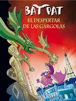 El despertar de las gárgolas (Serie Bat Pat 23)