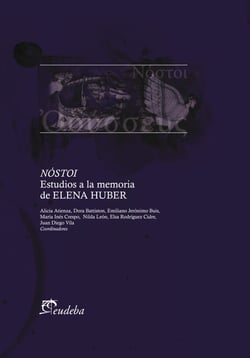 Nóstoi - Estudios a la memoria de Elena F. Huber