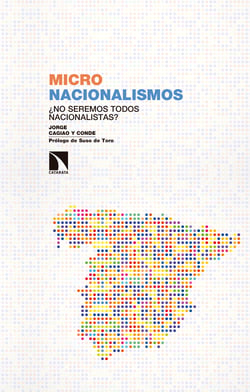 Micronacionalismos - ¿Somos todos nacionalistas?