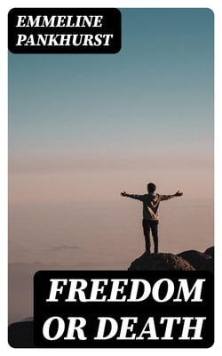 Freedom or death