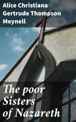 The poor Sisters of Nazareth