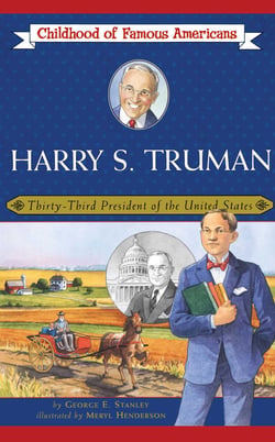Harry S. Truman - Thirty-Third President of the United States