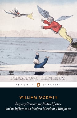 Enquiry Concerning Political Justice - And Its Influence On Morals And Happiness