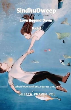SindhuDweep  - Love Beyond Dawn - SindhuDweep Romance Series, #1