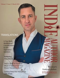 Indie Author Magazine Featuring Steve Higgs - Indie Author Magazine, #11