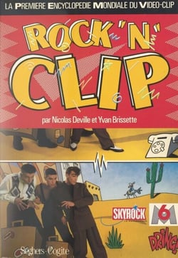 Rock'n clip - La première encyclopédie mondiale du vidéo-clip
