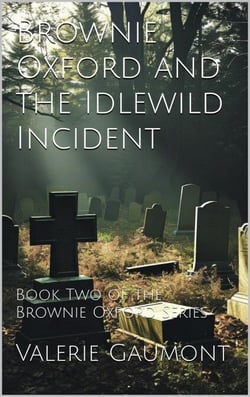Brownie Oxford and the Idlewild Incident - Brownie Oxford, #2