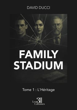 Family Stadium – Tome 1 - L'Héritage