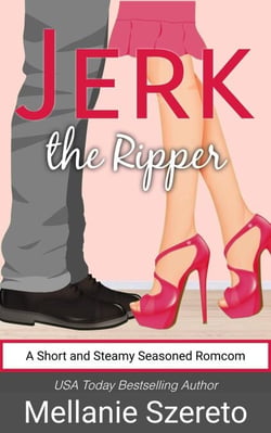 Jerk the Ripper - The Jerk, #4