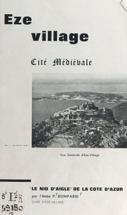 Eze village - Cité médiévale, "le nid d'aigle de la Côte d'azur"