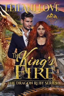 The King's Fire - The Dragon Ruby Series, #2