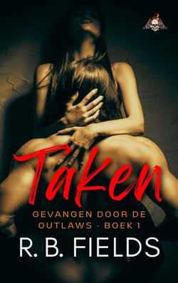 Taken - Gevangen door de Outlaws, #1
