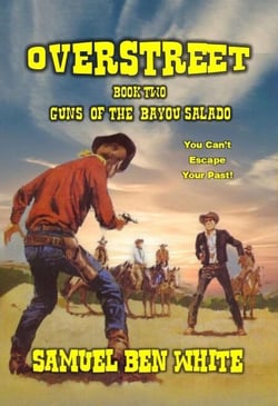 Overstreet - Guns of the Bayou Salado - Overstreet, #2