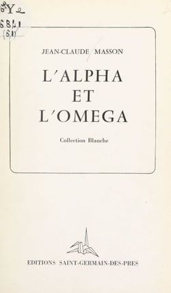 L'alpha et l'omega