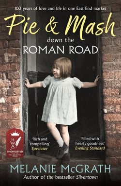 Pie and Mash down the Roman Road - 100 years of love and life in one East End market