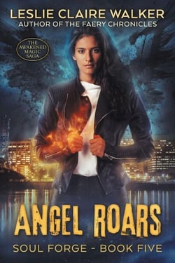 Angel Roars - Soul Forge, #5