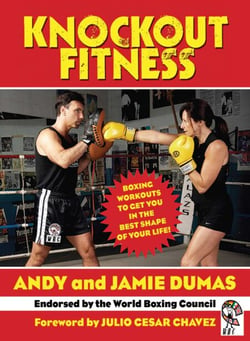Knockout Fitness - Boxing Workouts to Get You in the Best Shape of Your Life