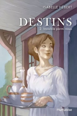 Destins - Tome 2 - Invisible parmi nous