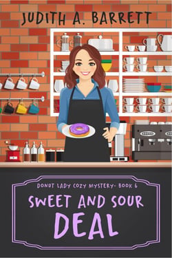 Sweet and Sour Deal - Donut Lady Cozy Mystery, #6