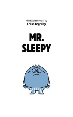 Mr. Sleepy