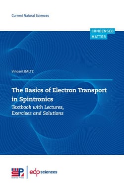 The basics of electron transport in spintronics - Textbook with lectures, exercises and solutions