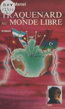 Traquenard au monde libre - Roman