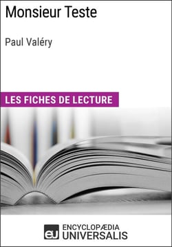 Monsieur Teste de Paul Valéry - Les Fiches de lecture d'Universalis