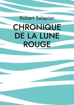 Chronique de la lune rouge - Trois nouvelles