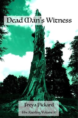 Dead Man's Witness - The Kaerling, #10
