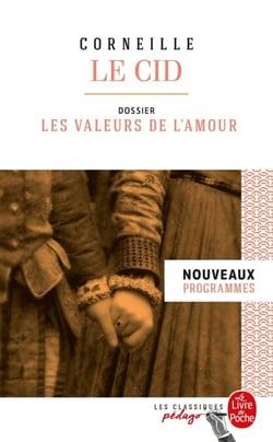 Le Cid (Edition pédagogique) - Dossier thématique : Les Paradoxes de l'amour