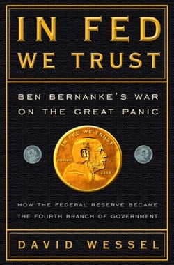 In FED We Trust - Ben Bernanke's War on the Great Panic
