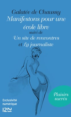 Manifestons pour une école libre suivi de Un site de rencontres et La journaliste